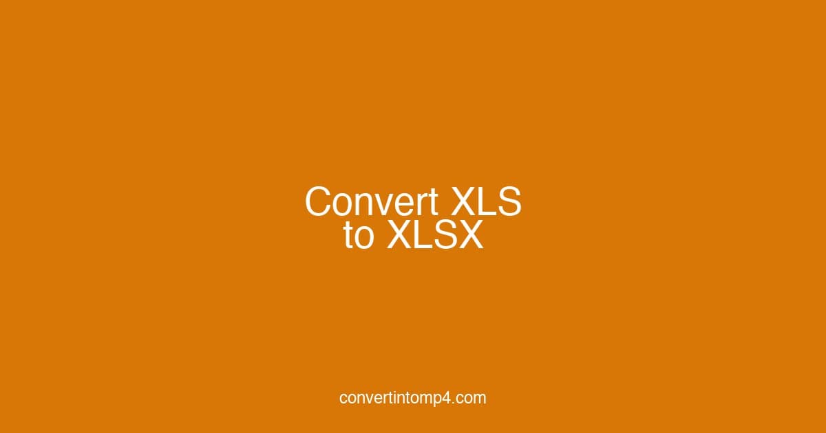 Convert XLS to XLSX Online Free — Upgrade Legacy Excel Files