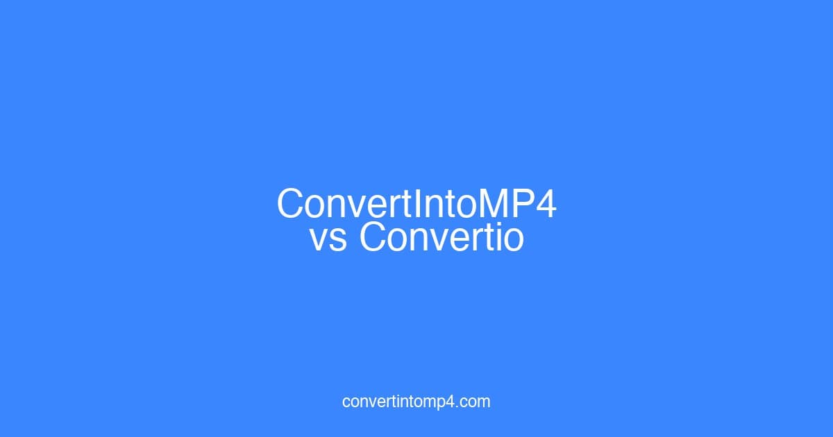 ConvertIntoMP4 vs Convertio: Which Converter Wins in 2026?